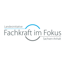 Fachkraft im Fokus - Landesinitiative Sachsen-Anhalt